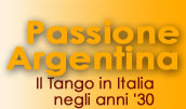 Passione Argentina - Il tango in Italia negli anni 30